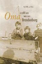 Oma, erzähl uns was aus Brandenburg