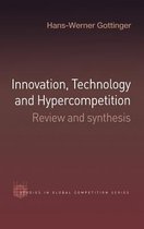 Routledge Studies in Global Competition- Innovation, Technology and Hypercompetition