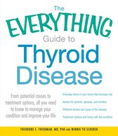 The Everything Guide to Thyroid Disease