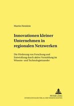 Innovationen Kleiner Unternehmen in Regionalen Netzwerken