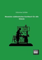 Neuestes Suddeutsches Kochbuch Fur Alle Stande