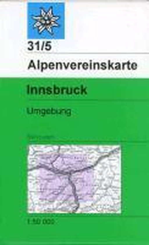 DAV Alpenvereinskarte 31/5 Innsbruck und Umgebung 1 : 50 000 ... - cover