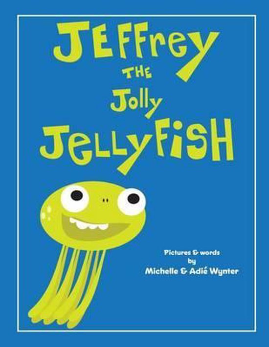 ABC Animals- Jeffrey the Jolly Jellyfish - cover