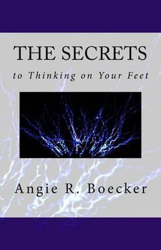 Secrets-The Secrets to Thinking on Your Feet - cover