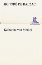 Katharina Von Medici