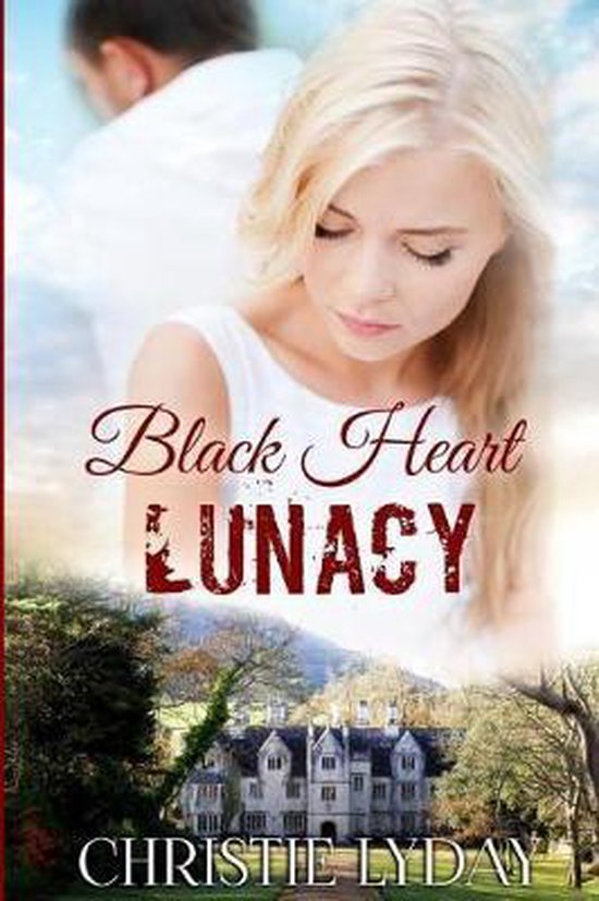 Black Heart Lunacy, Christie Lyday 9781724934246 Boeken Black Heart Lunacy, Christie Lyday 9781724934246 Boeken