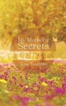 My Mother's Secrets