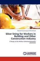 Silver lining for Workers in Building and Other Construction Industry