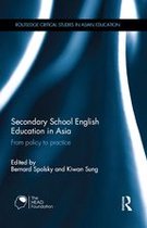 Routledge Critical Studies in Asian Education - Secondary School English Education in Asia