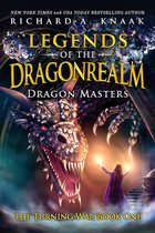 The Turning War Series - Legends of the Dragonrealm: Dragon Masters