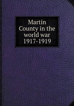 Martin County in the world war 1917-1919