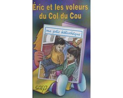 Éric et les voleurs du col du Cou