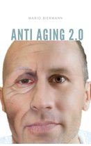 Anti Aging 1 - Anti Aging 2.0