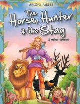 Horse, Hunter & the Stag & Other Stories
