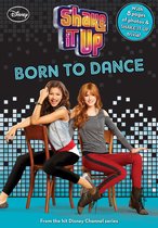 Junior Novel - Shake It Up: Born to Dance