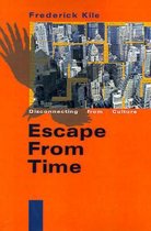 Escape from Time