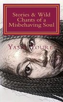 Stories & Wild Chants of a Misbehaving Soul
