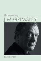 Understanding Contemporary American Literature - Understanding Jim Grimsley