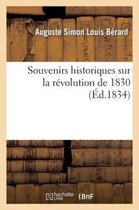 Histoire- Souvenirs Historiques Sur La R�volution de 1830