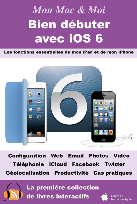 Mon Mac & Moi 076 - Bien débuter avec iOS 6 - cover