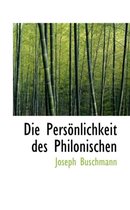 Die Pers Nlichkeit Des Philonischen