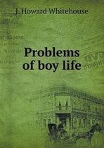 Problems of boy life