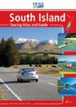 New Zealand Touring Atlas and Guide. South Island