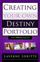 Creating Your Own Destiny Portfolio (from a Biblical Perspective)