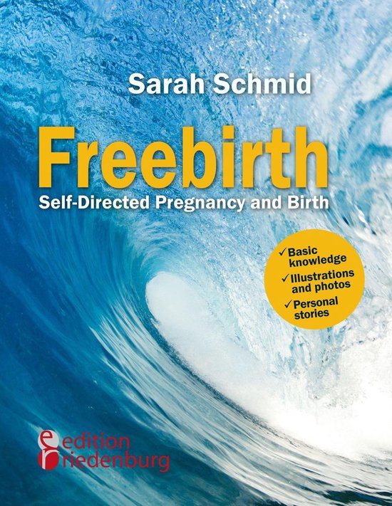 Freebirth - Self-Directed Pregnancy and Birth - cover