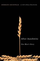 After Auschwitz: One Man's Story