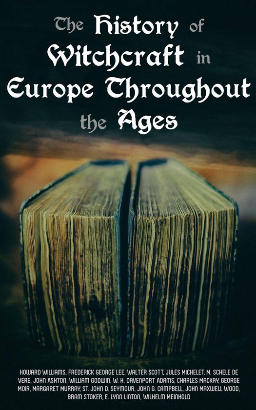 The History of Witchcraft in Europe Throughout the Ages - cover