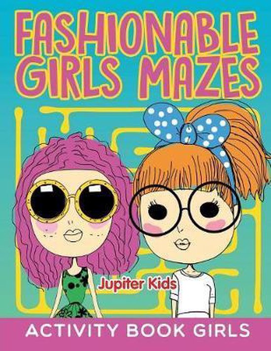 Fashionable Girls Mazes - cover