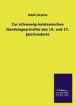 Zur schleswig-holsteinischen Handelsgeschichte des 16. und 17. Jahrhunderts