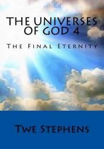 The Universes of God 4