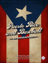 SABR Digital Library 49 - Puerto Rico and Baseball: 60 Biographies