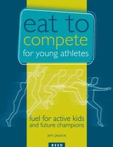 Eat to Compete for Young Athletes