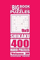 The Big Book of Logic Puzzles - Shikaku 400 Hard (Volume 39)