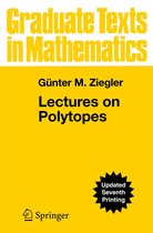 Graduate Texts in Mathematics 152 - Lectures on Polytopes