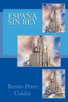 Espa a Sin Rey (Spanish) Edition