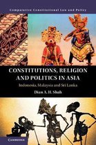 Comparative Constitutional Law and Policy- Constitutions, Religion and Politics in Asia