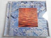 Ambient Spirit -Water-