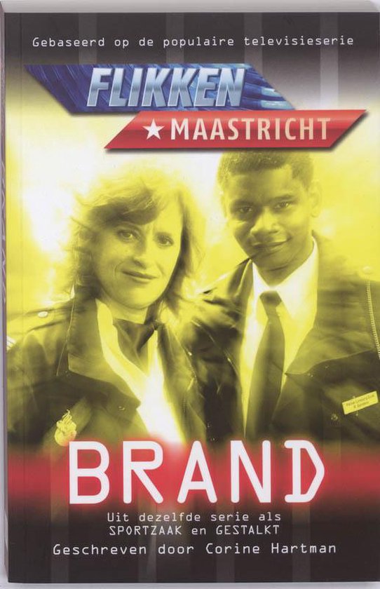 Flikken Maastricht Brand - Corine Hartman | Warmolth.org