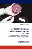 Methicillin Resistant Staphylococcus Aureus (Mrsa)