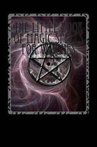 The Little Book of Magic Spells for Witches