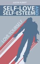 Self-Esteem and Self-Love