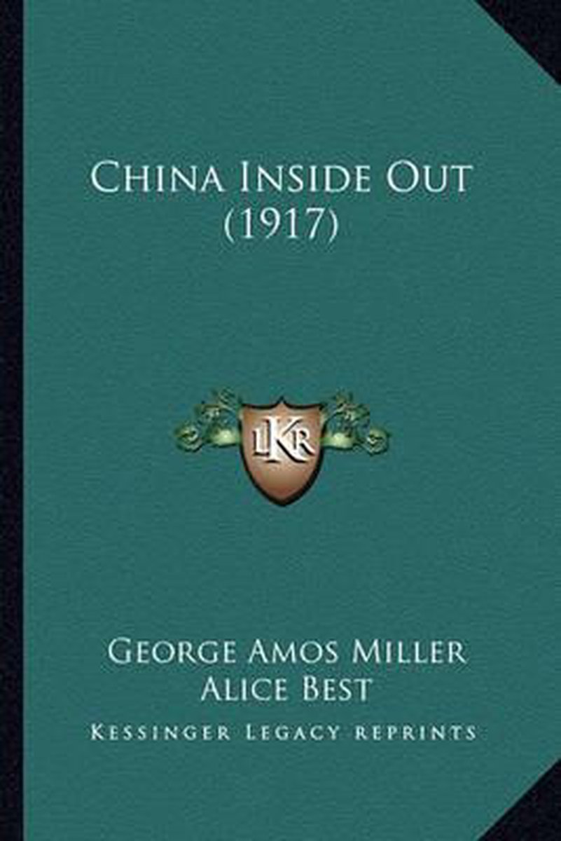 China Inside Out (1917) van George Amos Miller