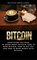 Bitcoin Everything You Need to Know about Bitcoin, how to Mine Bitcoin, how to Buy BTC and how to Make Money with Bitcoin.