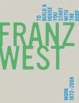 Franz West, to Build a House You Start with the Roof