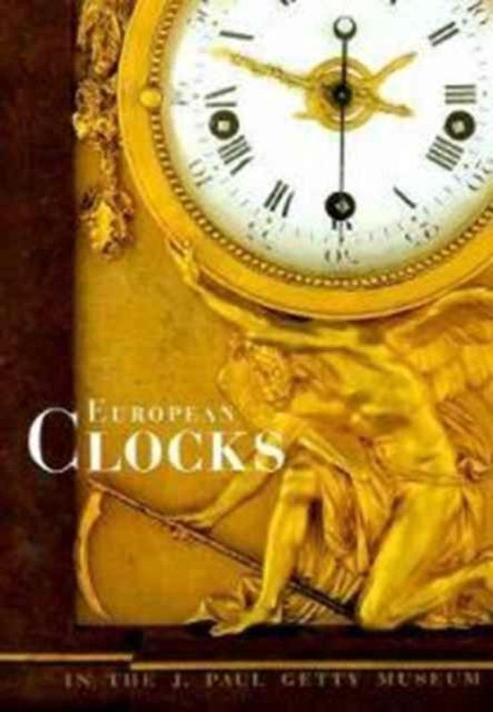 European Clocks in the J.Paul Getty Museum - cover
