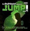 DJ Ruthless presents Jump part 4
